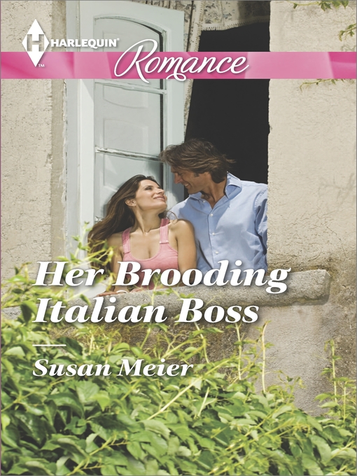 Title details for Her Brooding Italian Boss by Susan Meier - Available